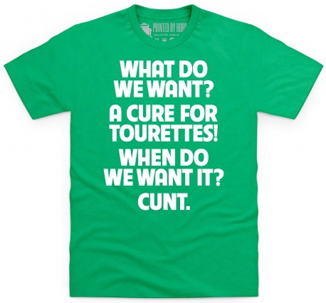 Cure For Tourettes T Shirt